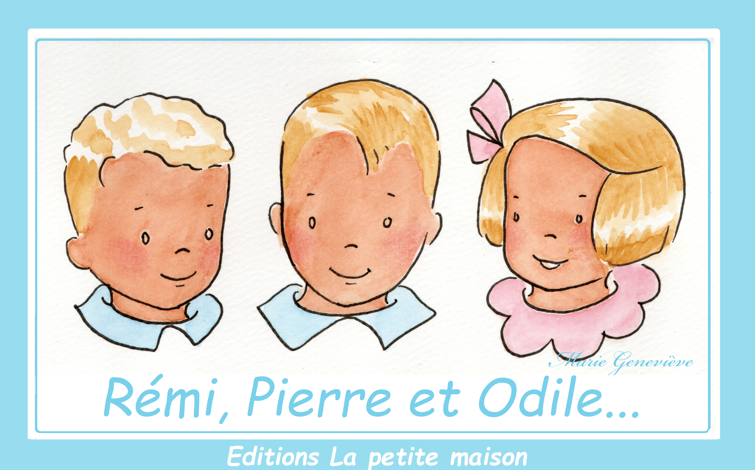 Rémi, Pierre et Odile
